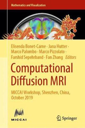 Cover image for Computational Diffusion MRI: MICCAI Workshop, Shenzhen, China, October 2019