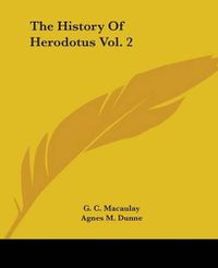 Cover image for The History Of Herodotus Vol. 2