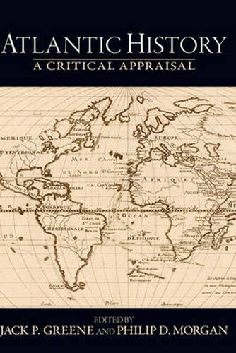 Atlantic History: A Critical Appraisal