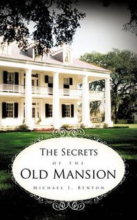 Cover image for The Secrets of the Old Mansion