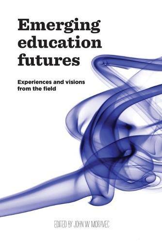 Cover image for Emerging Education Futures: Experiences and Visions from the Field