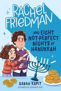 Cover image for Rachel Friedman and Eight Not-Perfect Nights of Hanukkah