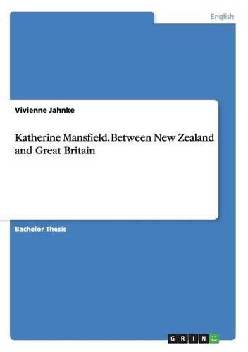 Katherine Mansfield. Between New Zealand and Great Britain