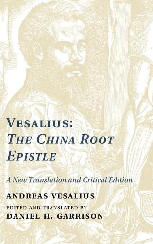 Vesalius: The China Root Epistle: A New Translation and Critical Edition