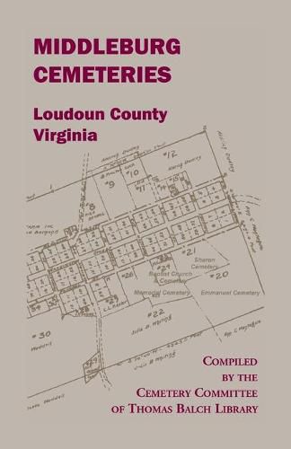 Cover image for Middleburg Cemeteries, Loudoun County, Virginia