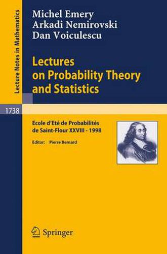 Cover image for Lectures on Probability Theory and Statistics: Ecole d'Ete de Probabilites de Saint-Flour XXVIII - 1998