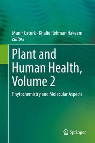 Cover image for Plant and Human Health, Volume 2: Phytochemistry and Molecular Aspects