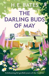 Cover image for The Darling Buds of May: Inspiration for the ITV drama The Larkins starring Bradley Walsh