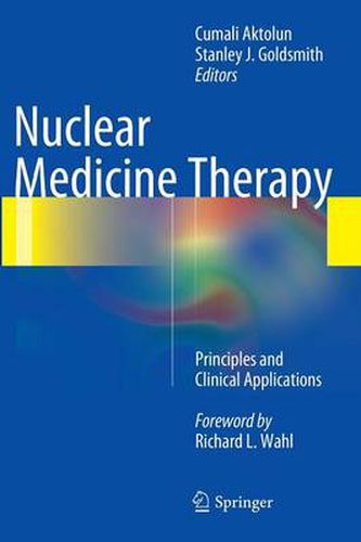 Cover image for Nuclear Medicine Therapy: Principles and Clinical Applications