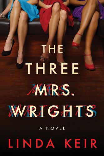 Cover image for The Three Mrs. Wrights: A Novel