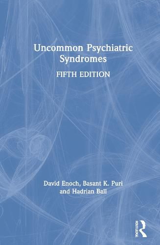 Cover image for Uncommon Psychiatric Syndromes: Fifth Edition