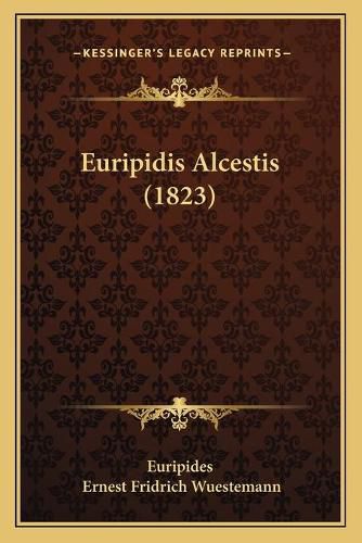 Cover image for Euripidis Alcestis (1823)