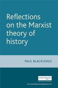 Cover image for Reflections on the Marxist Theory of History