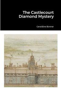 Cover image for The Castlecourt Diamond Mystery