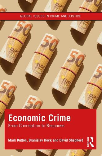 Cover image for Economic Crime: From Conception to Response