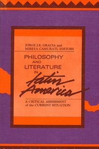 Cover image for Philosophy and Literature in Latin America: A Critical Assessment of the Current Situation