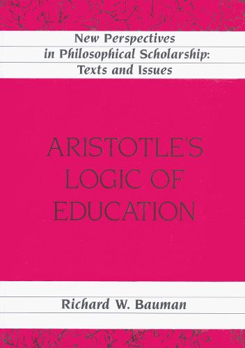 Cover image for Aristotle's Logic of Education