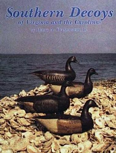 Southern Decoys of Virginia and the Carolinas