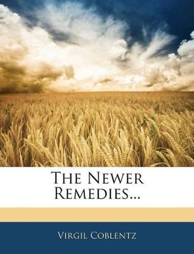 Cover image for The Newer Remedies...