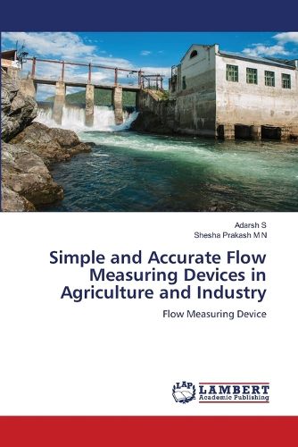 Cover image for Simple and Accurate Flow Measuring Devices in Agriculture and Industry