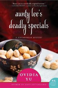 Cover image for Aunty Lee's Deadly Specials: A Singaporean Mystery