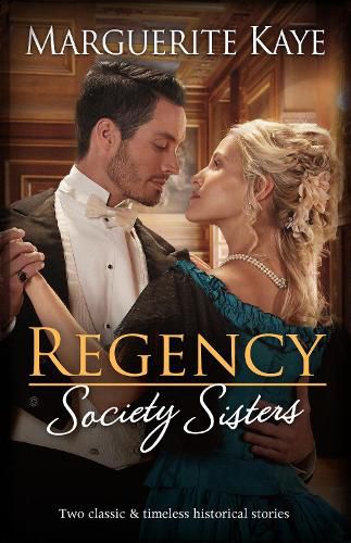 Cover image for Regency Society Sisters/The Earl Who Sees Her Beauty/Lady Armstrong's Scandalous Awakening