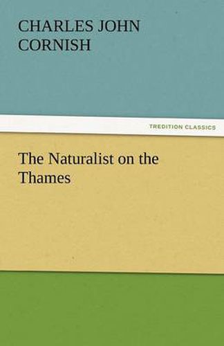 Cover image for The Naturalist on the Thames