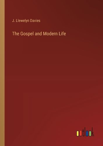 The Gospel and Modern Life