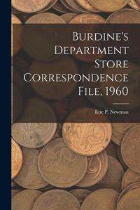 Cover image for Burdine's Department Store Correspondence File, 1960