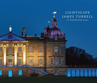 Cover image for Lightscape: James Turrell at Houghton Hall