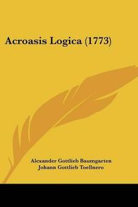 Cover image for Acroasis Logica (1773)