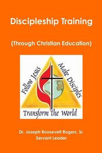 Cover image for Discipleship Training (Through Christian Education)