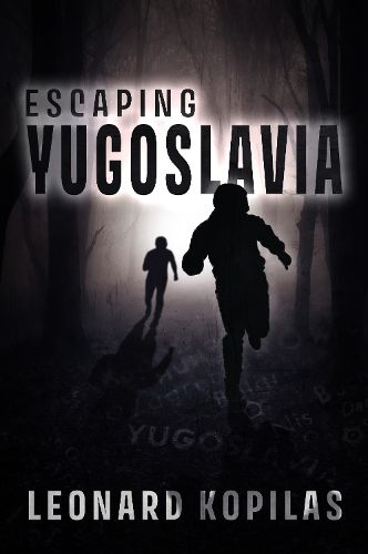 Escaping Yugoslavia