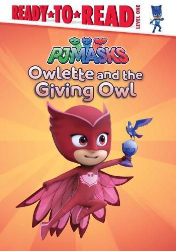 Cover image for Owlette and the Giving Owl: Ready-To-Read Level 1
