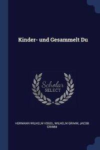 Cover image for Kinder- Und Gesammelt Du