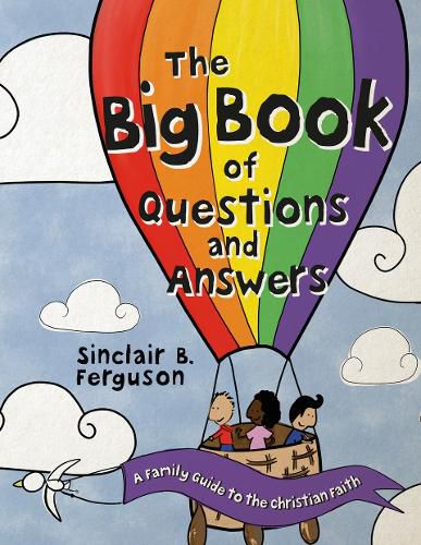 Cover image for The Big Book of Questions and Answers: A Family Devotional Guide to the Christian Faith