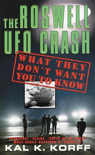 Cover image for The Roswell UFO Crash: What They Don't Want You to Know