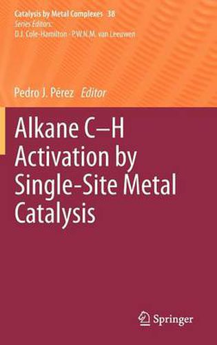 Cover image for Alkane C-H Activation by Single-Site Metal Catalysis