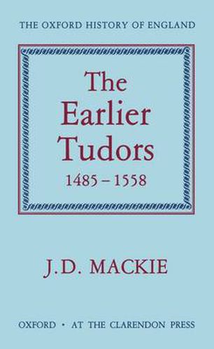 Cover image for The Earlier Tudors, 1485-1558