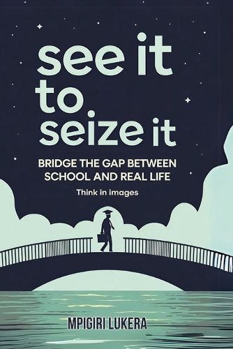 Cover image for See It To Seize It