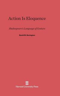 Cover image for Action Is Eloquence