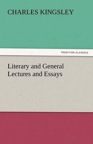 Cover image for Literary and General Lectures and Essays