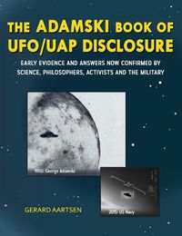 Cover image for The Adamski Book of UFO/Uap Disclosure