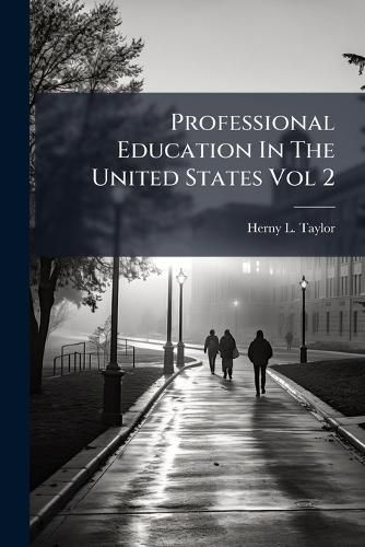 Cover image for Professional Education in the United States Vol 2