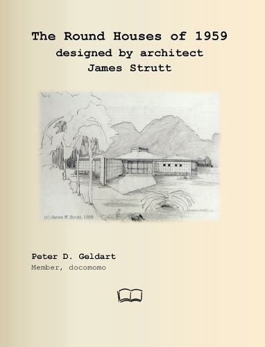 Cover image for The Round Houses of 1959 designed by architect James Strutt