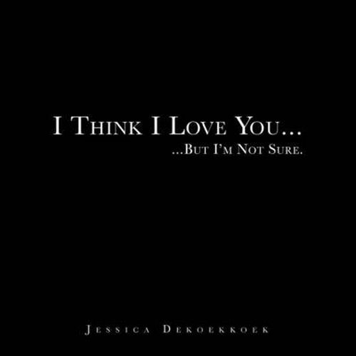 Cover image for I Think I Love You