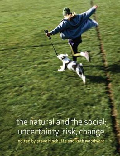 Cover image for The Natural and the Social: Uncertainty, Risk, Change