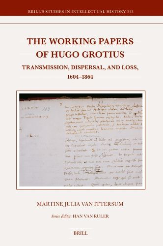The Working Papers of Hugo Grotius