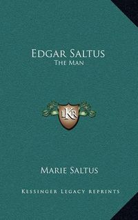 Cover image for Edgar Saltus: The Man