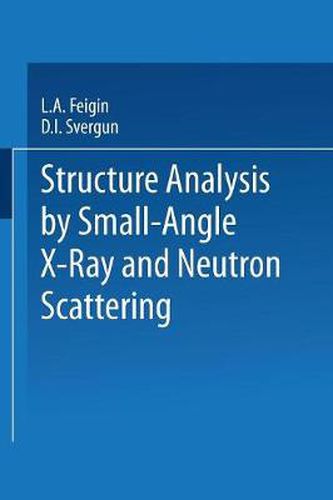 Cover image for Structure Analysis by Small-Angle X-Ray and Neutron Scattering